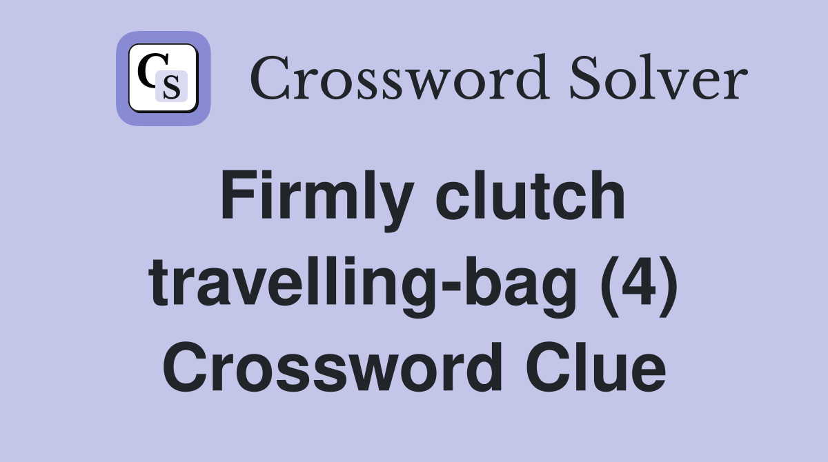 small travelling bag or suitcase crossword clue